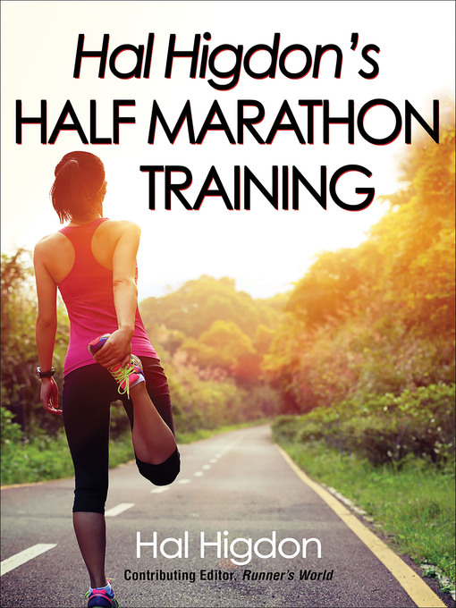 Title details for Hal Higdon's Half Marathon Training by Hal Higdon - Available